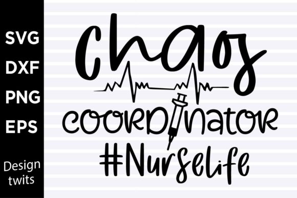 Chaos Coordinator Nurse Life SVG