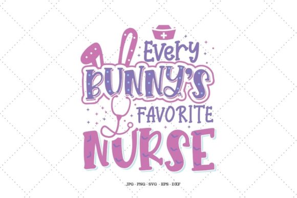 Every Bunny's Favorite Nurse: Graphics and Crafts for Creative Publishing