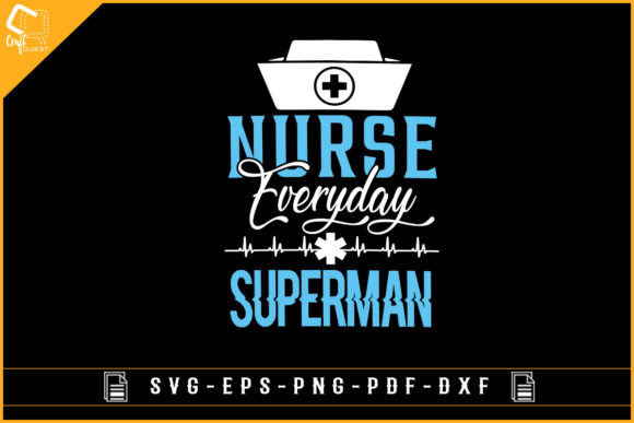 Nurse Everyday Superman T-shirt Design