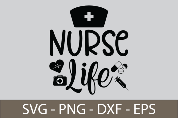 Nurse Life - Nursing Graphics and Crafts