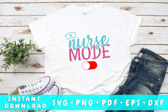 Nurse Mode Off SVG: Graphics for Crafts and Local Business
