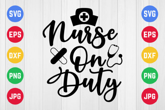 Nurse on Duty Svg Design Crafts