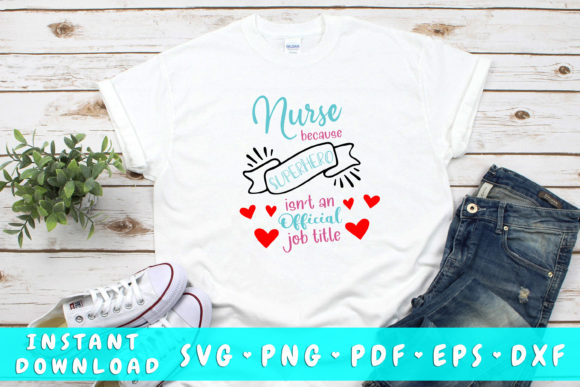 Nurse Superhero SVG for Graphics and Crafts