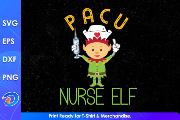 PACU Nurse Elf Svg Cricut Files: Graphics and Crafts