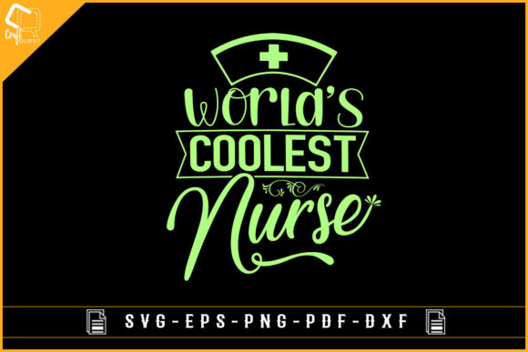World's Coolest Nurse T-shirt Design: Graphics and Crafts